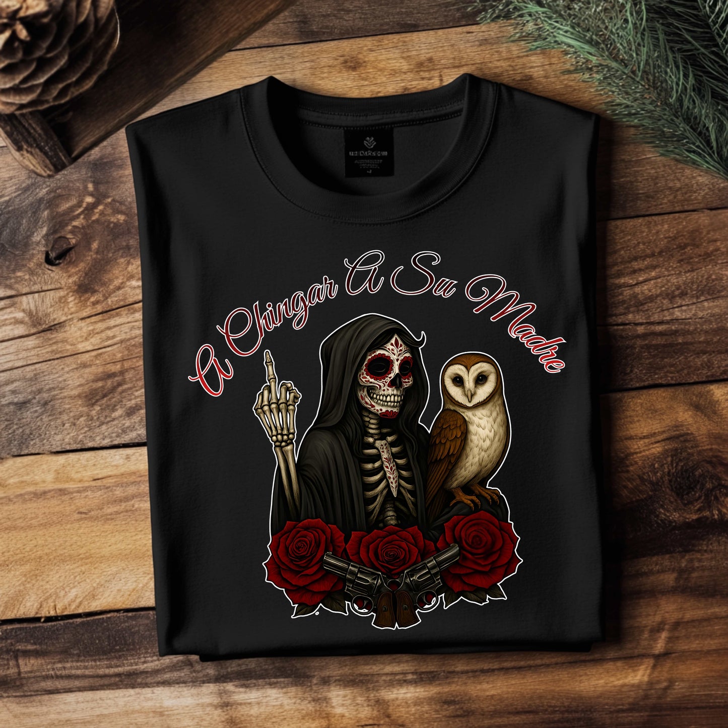 Santa Muerte A Chingar A Su Madre. T-Shirt