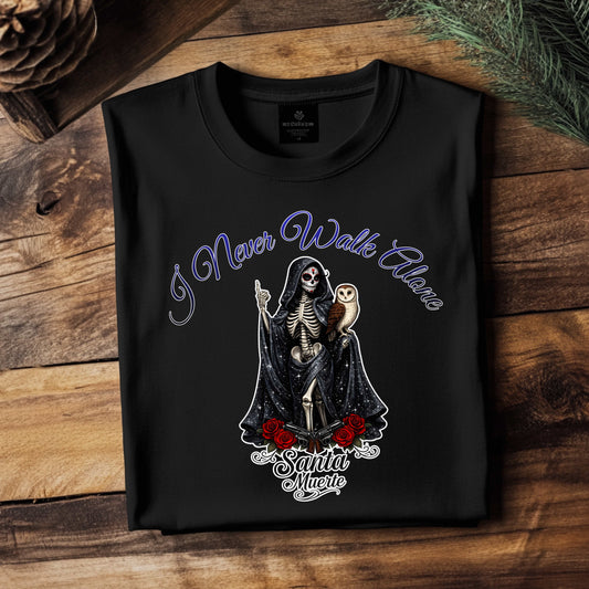 Santa Muerte I never Walk Alone. T-Shirt