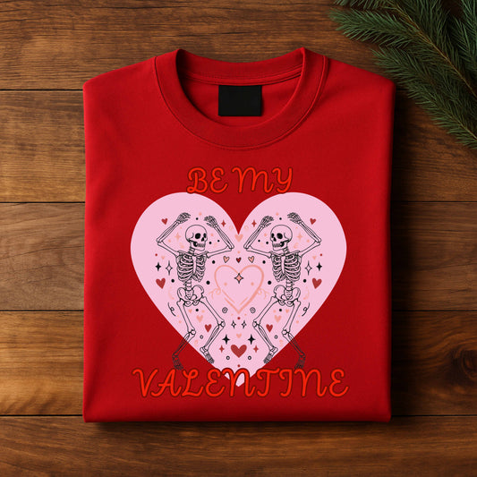 Skeleton Be My Valentine. T-Shirt