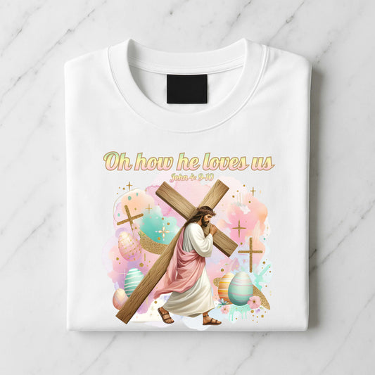 Oh how he loves Us. T-Shirt